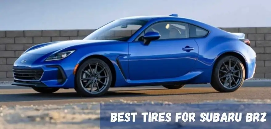 Best Tires For Subaru BRZ