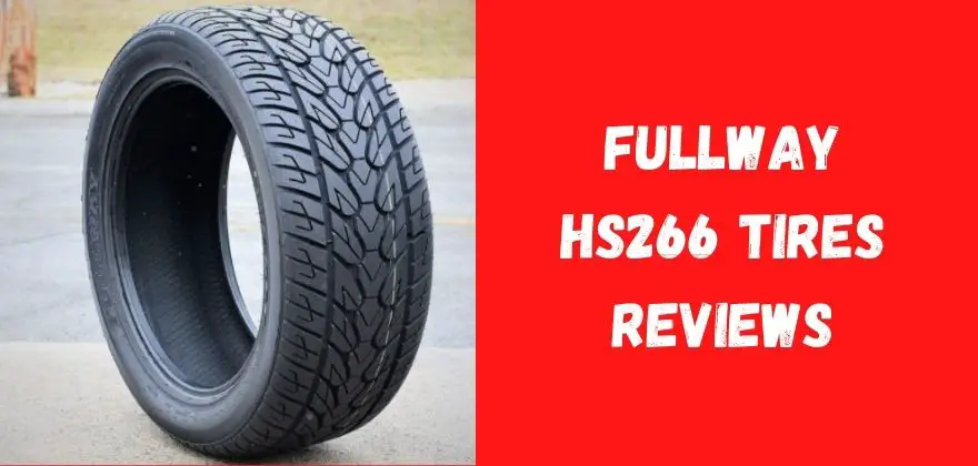 Fullway HS266 Tires Reviews
